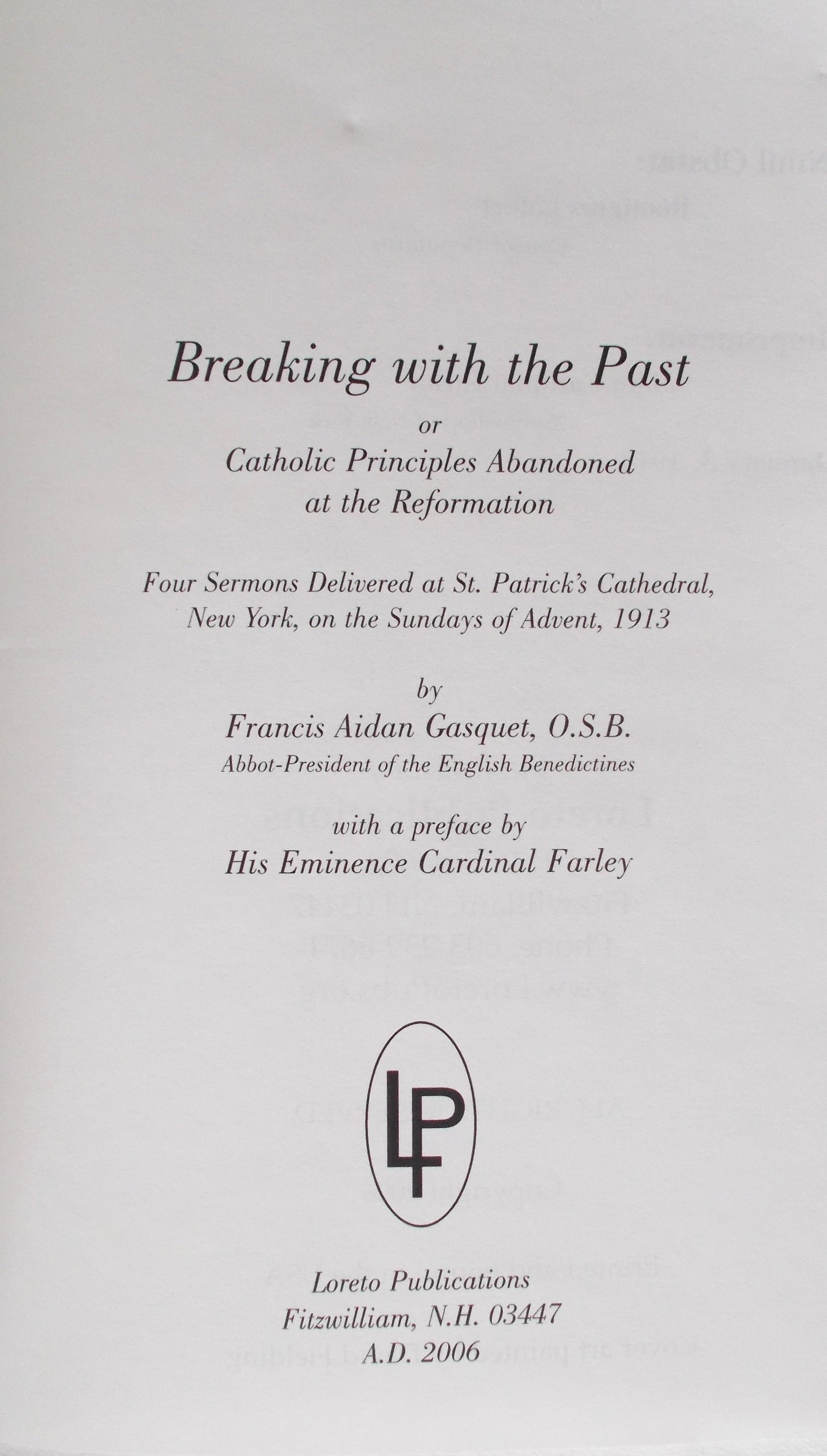 Breaking with the Past - Catholic Principles Abandoned at the Reformation