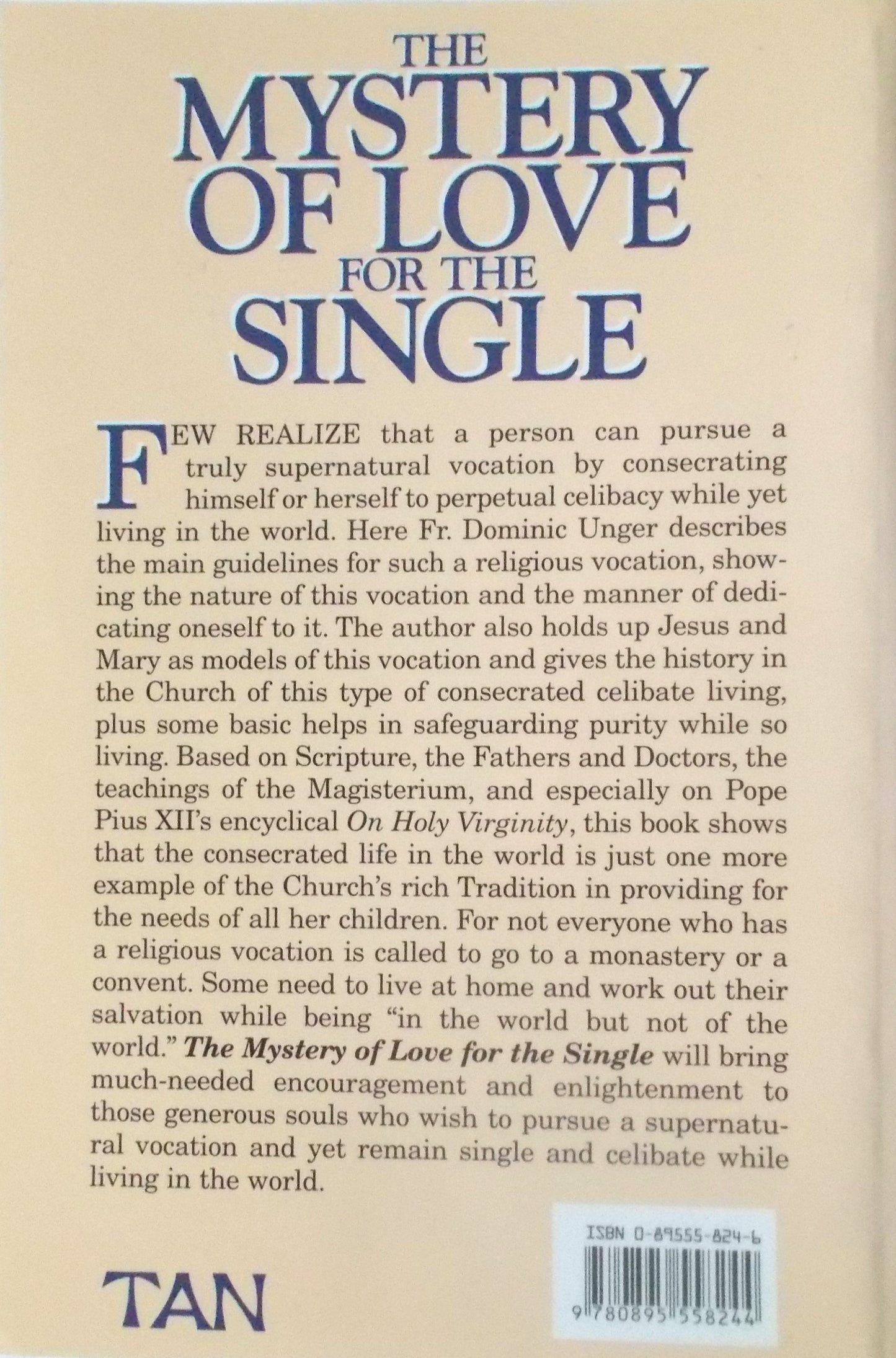 The Mystery of Love for the Single