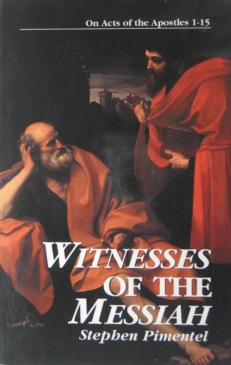 Witnesses/ Envoy of the Messiah : On Acts of the Apostles