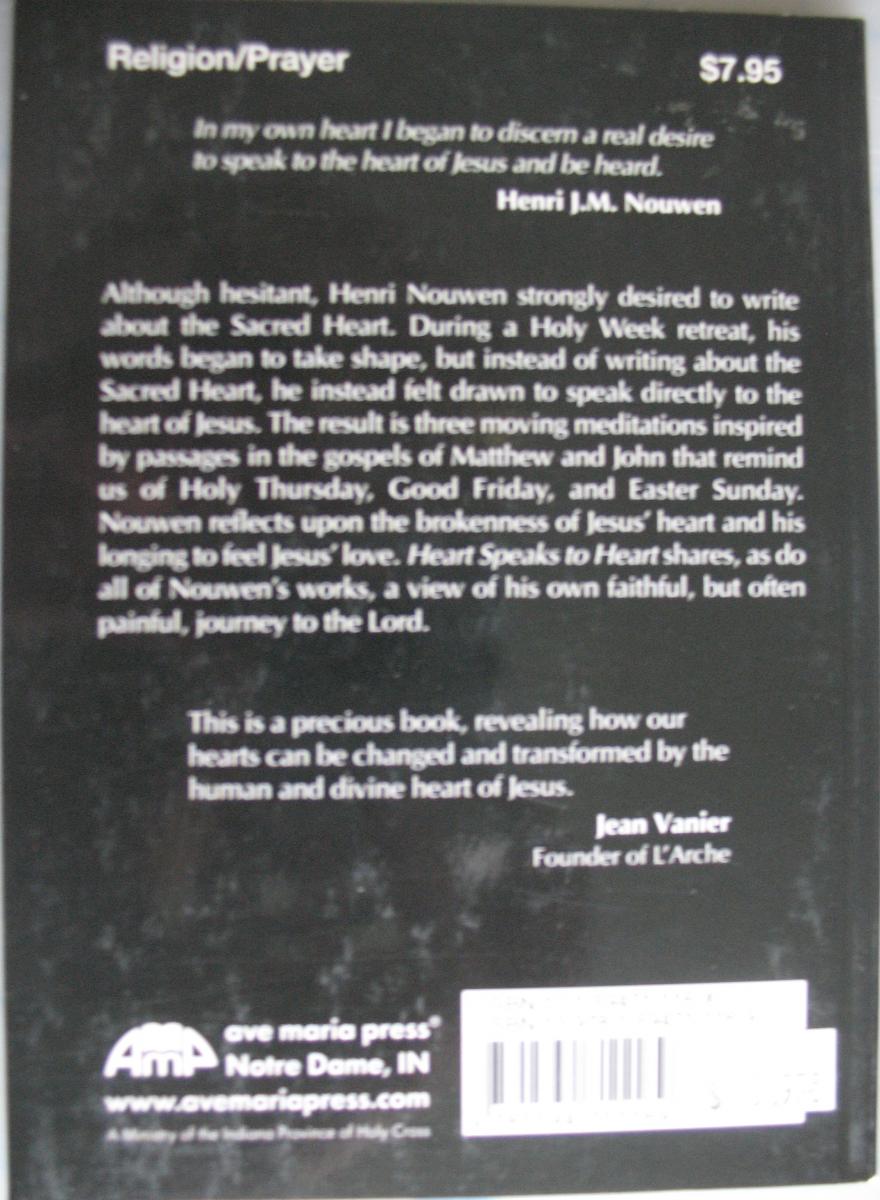 Heart Speaks to Heart Three Gospel Meditations on Jesus