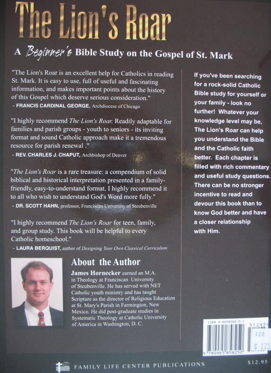 The Lion's Roar : A Beginner's Bible Study on the Gospel of St. Mark