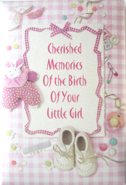 Cherished Memories of the Birth of Your Little Girl - Keepsake Greeting Card