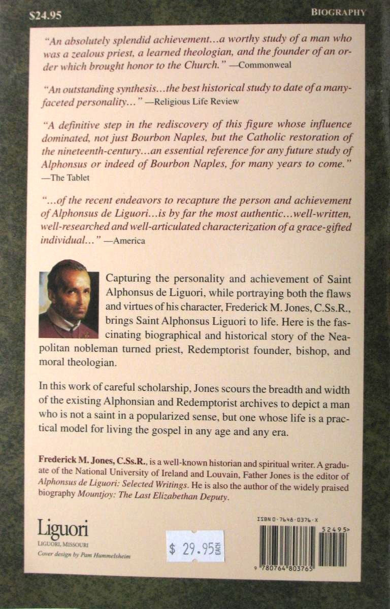 Alphonsus De Liguori Saint of Bourbon Naples 1696-1787 Founder of the Redemptorists