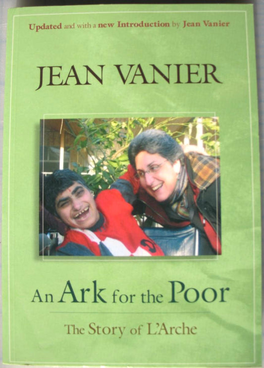 An Ark For the Poor - The Story of L'Arche