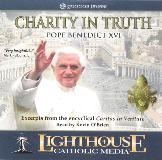 Charity in Truth (Caritas in Veritate) by Pope Benedict XVI - CD Talk