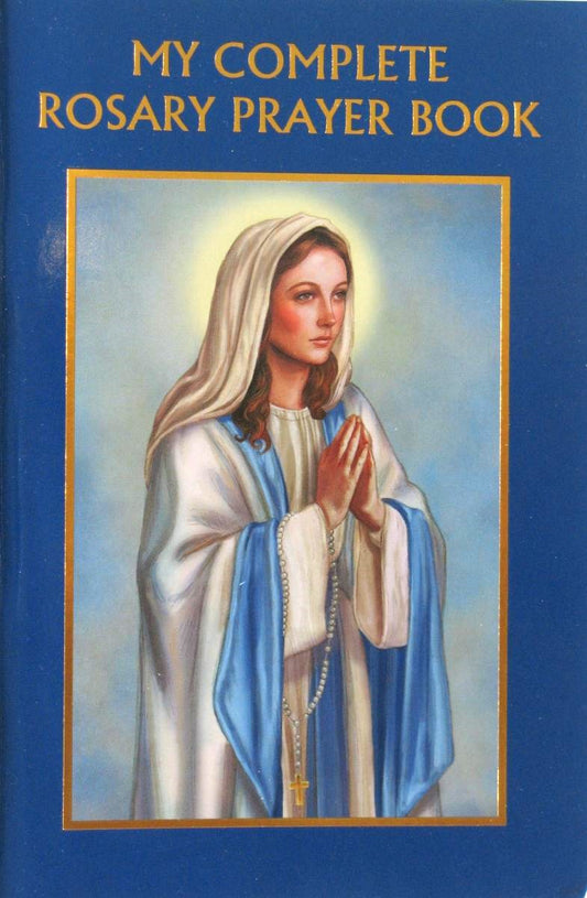 My Complete Rosary Prayer Book