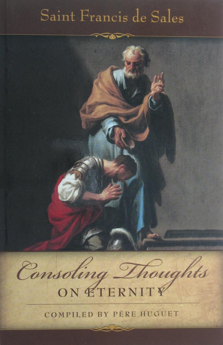 Consoling Thoughts Series by Saint Francis de Sales