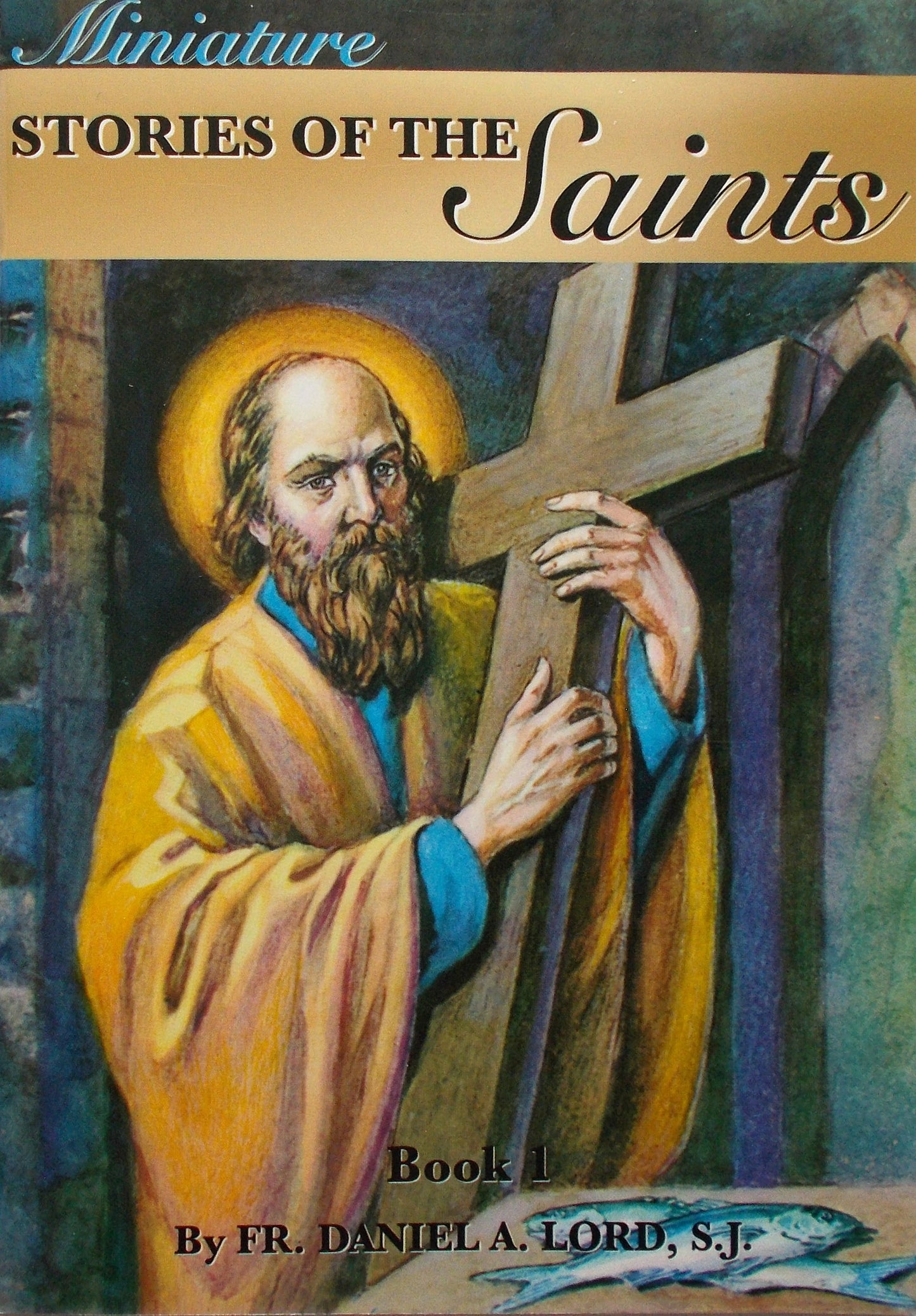 Miniature Stories of the Saints - Book 1