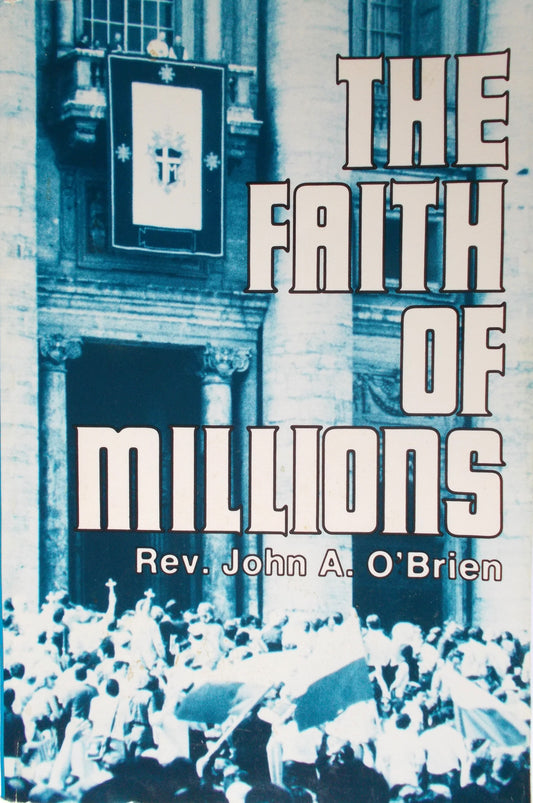 The Faith of Millions - Used