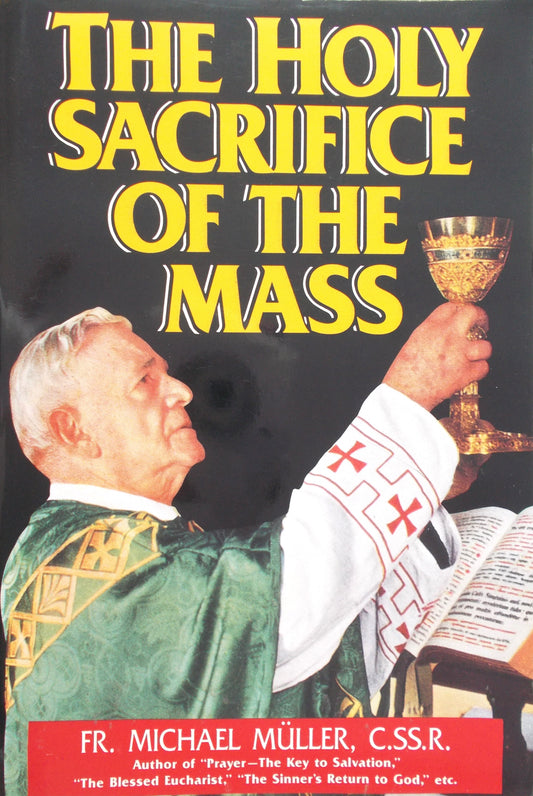 The Holy Sacrifice of The Mass