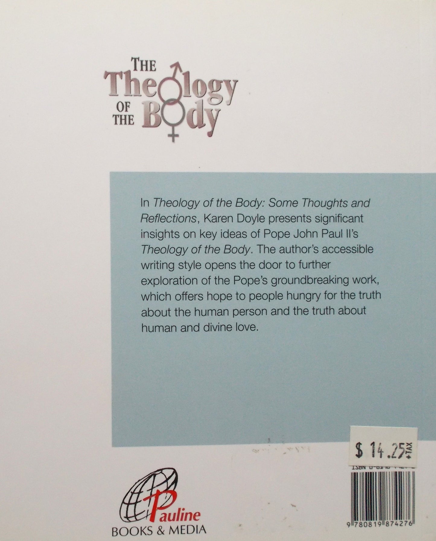 Theology of the Body - Some Thoughts and Reflections