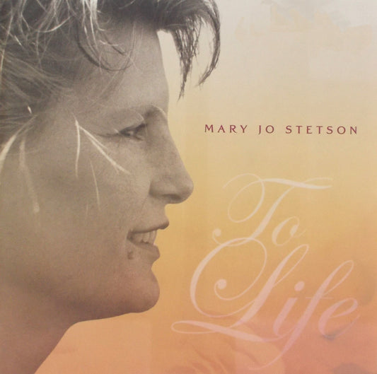 Mary Jo Stetson - To Life - Music CD