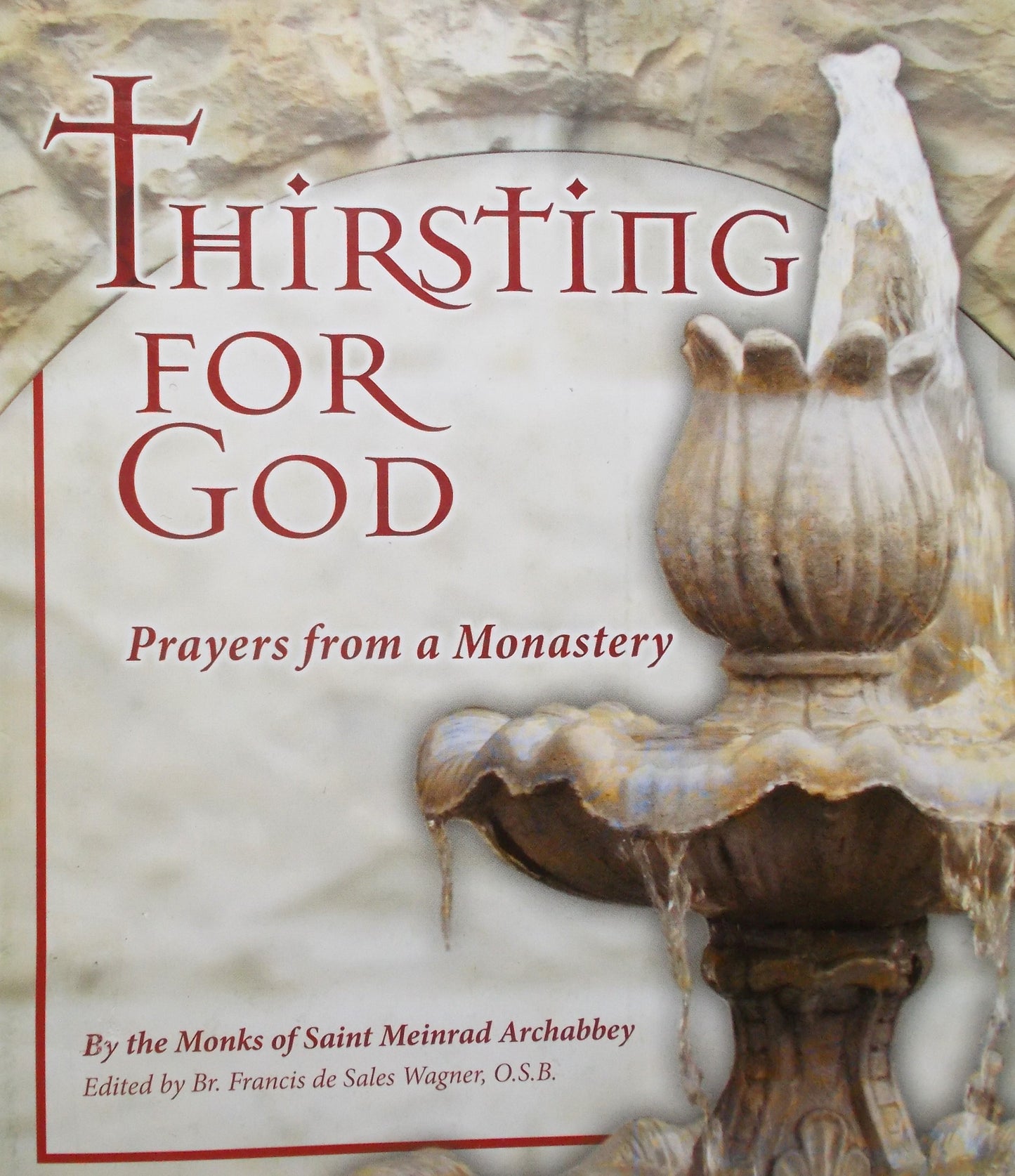 Thirsting for God Prayers From a Monastery