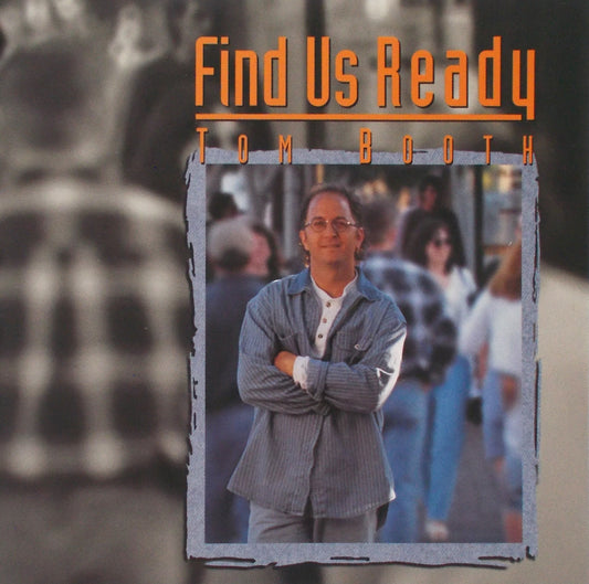 Tom Booth - Find Us Ready - Music CD