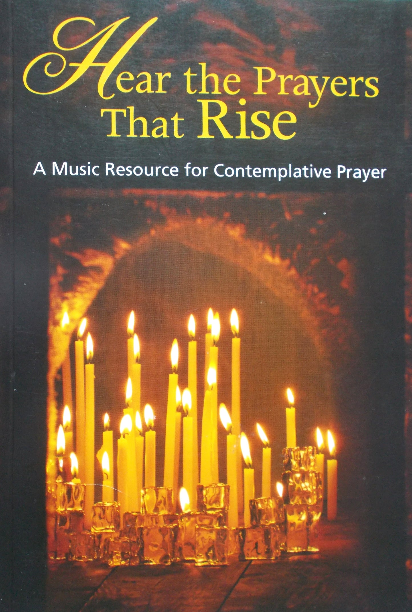 Hear the Prayers That Rise