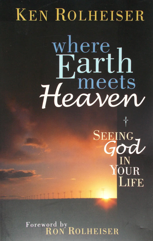 Where Earth Meets Heaven - Seeing God in Your Life