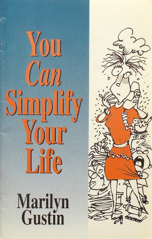 You Can Simplify Your Life