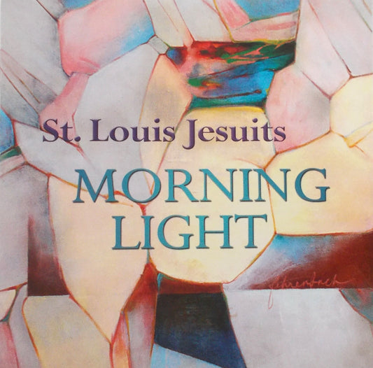 St. Louis Jesuits - Morning Light - Music CD