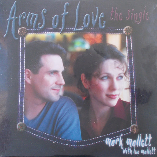 Mark Mallett - Arms of Love - The Single - Music CD