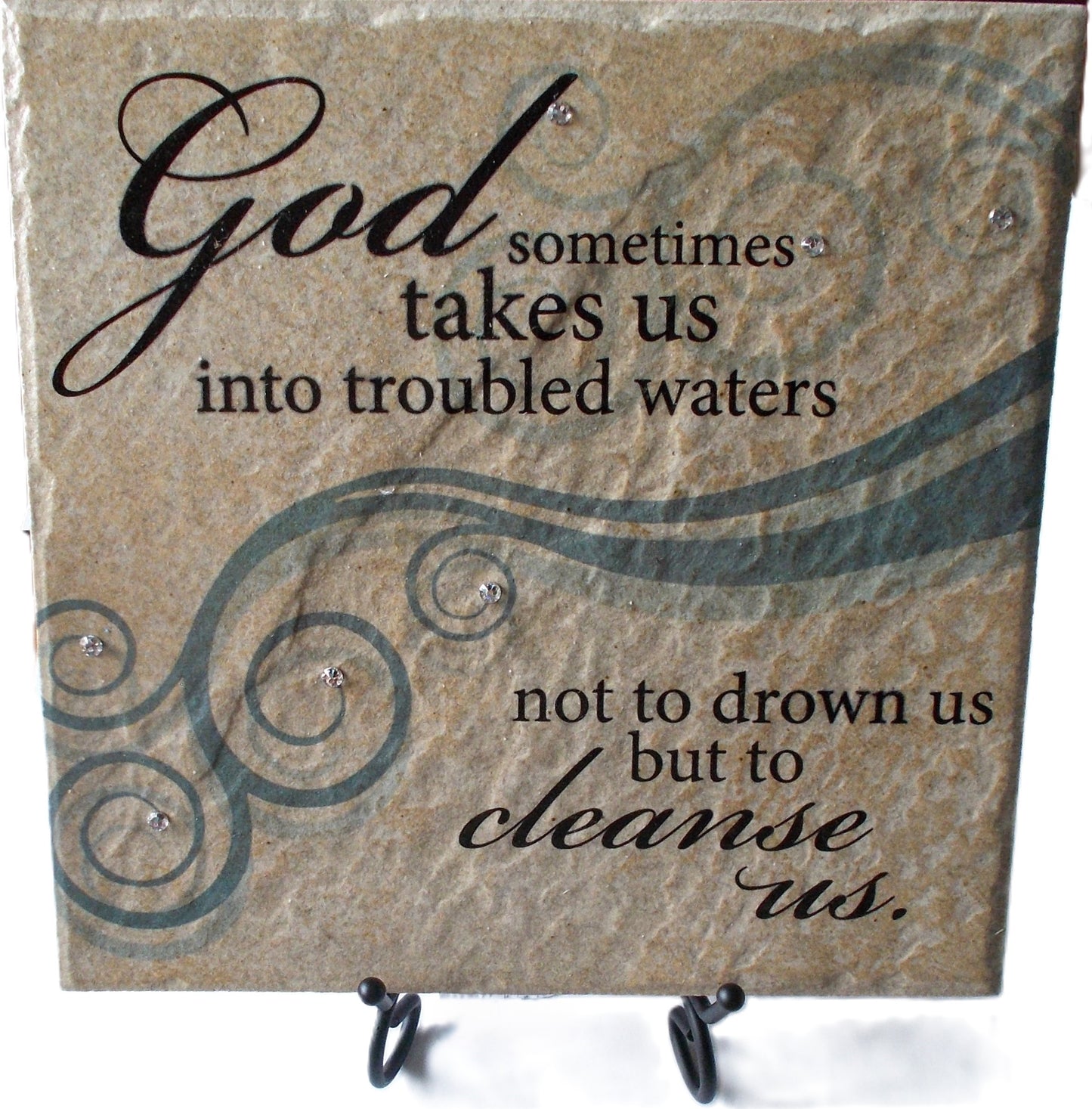 God Sometimes - MasterStone Tile Plaque with Iron Easel