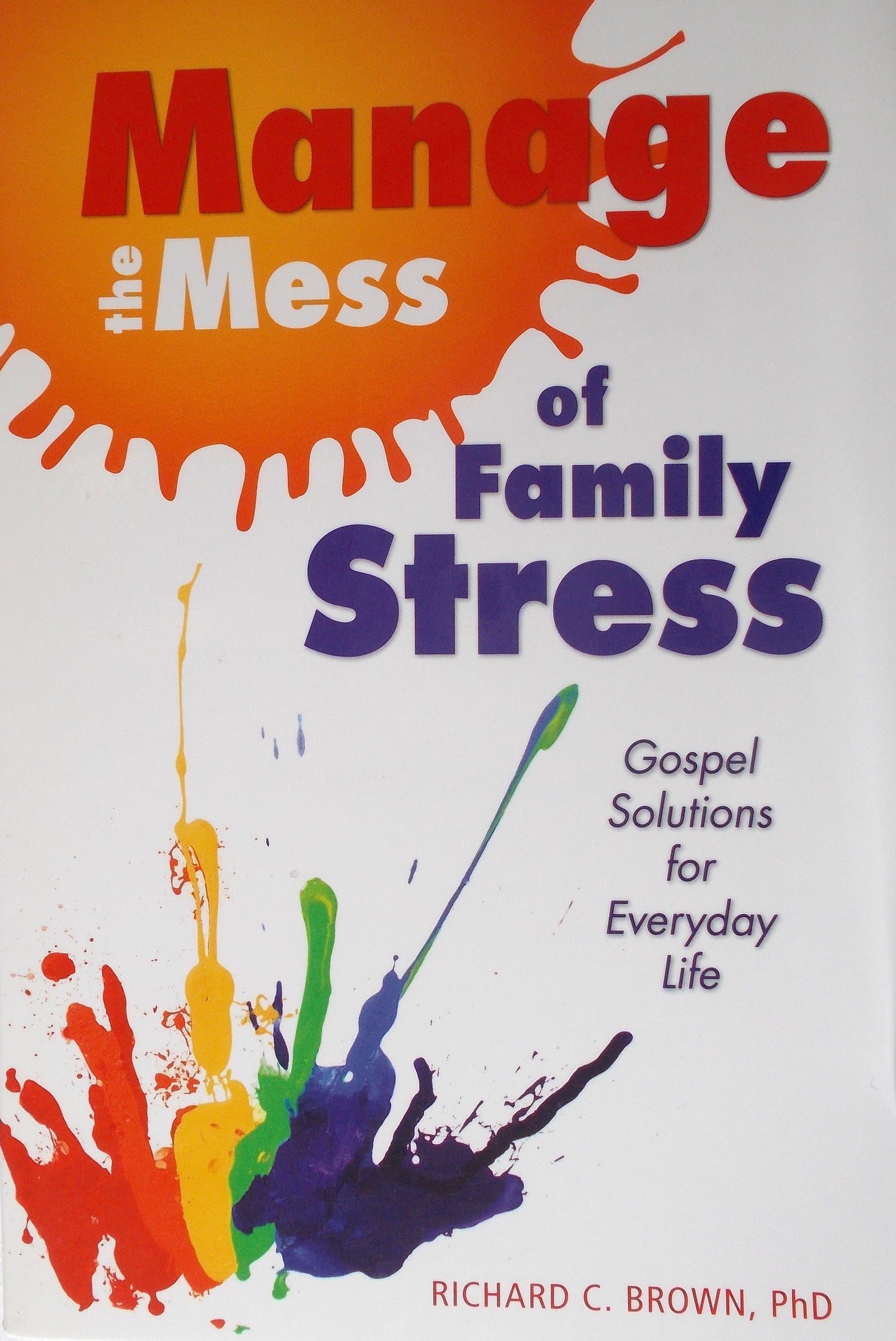 Manage the Mess of Family Stress