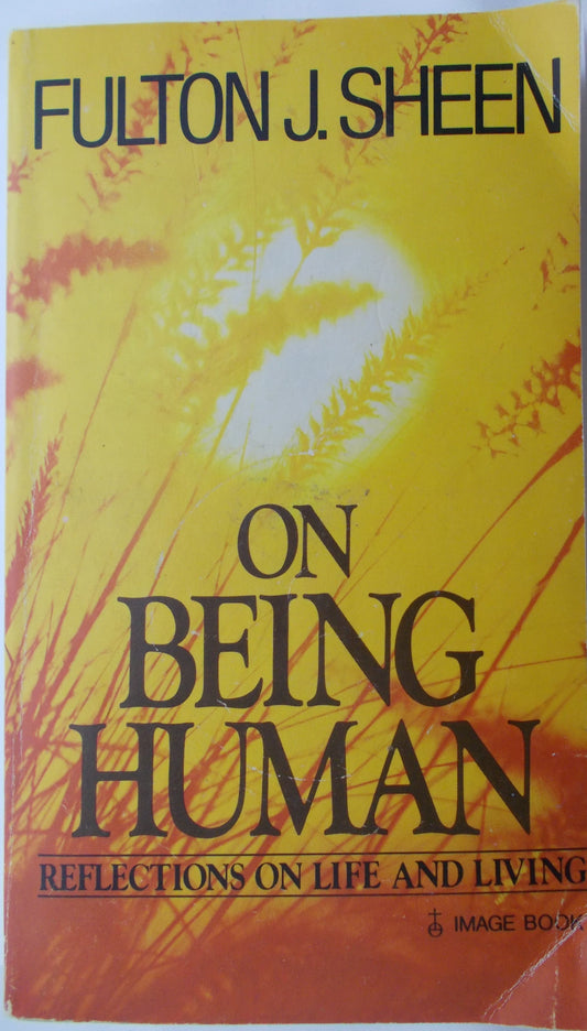 USED - On Being Human, Reflections on Life and Living