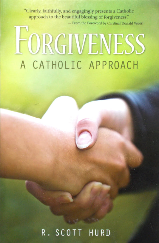 Forgiveness : A Catholic Approach