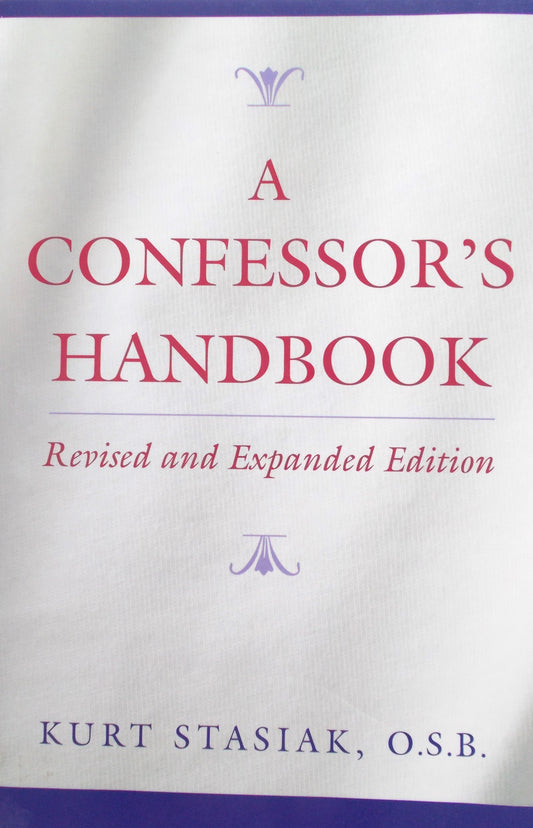 A Confessor's Handbook- Revised and Expanded Edition