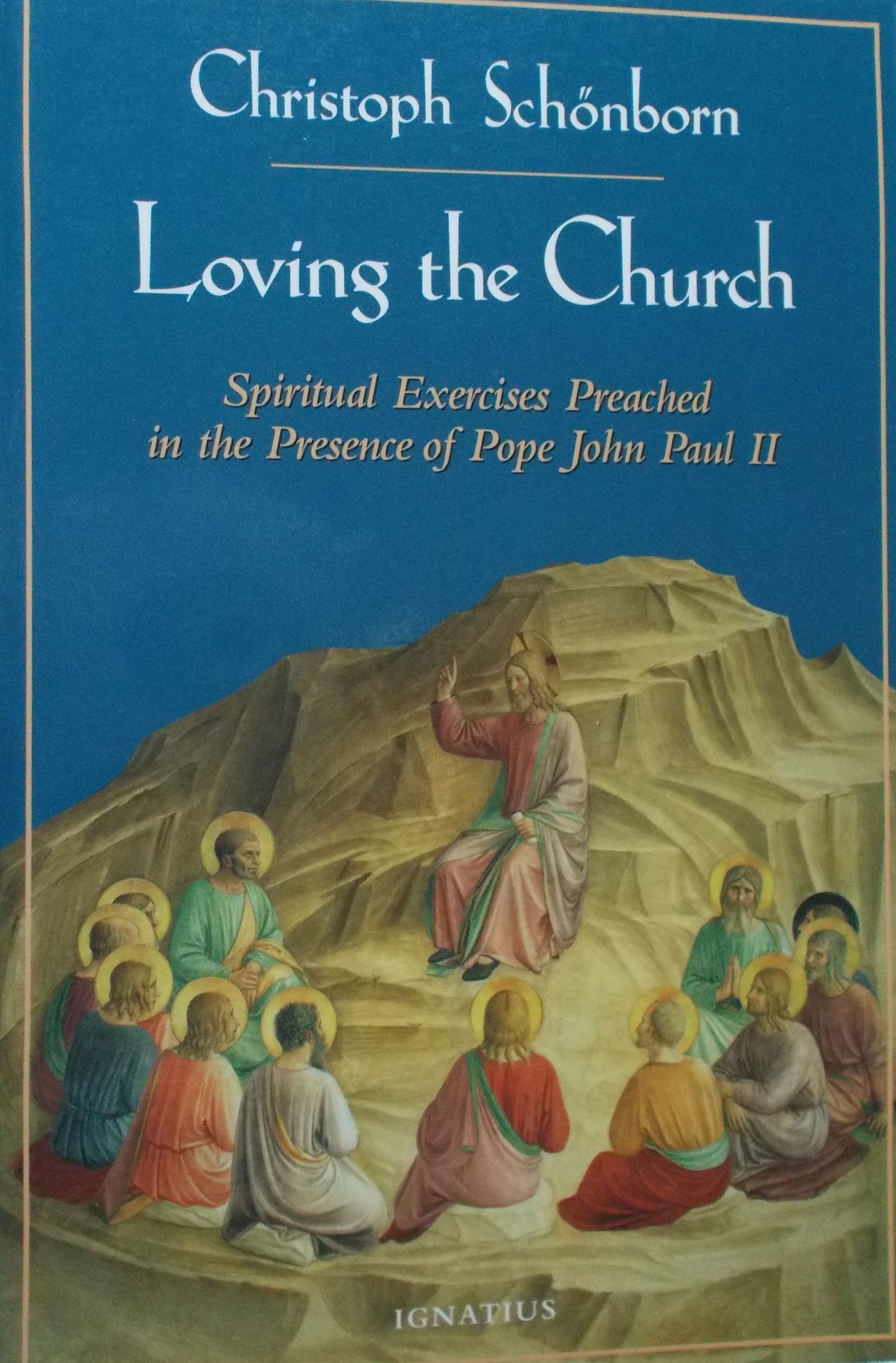 Loving the Church- Spiritual Exercises Preached in the Presence of Pope John Paul II