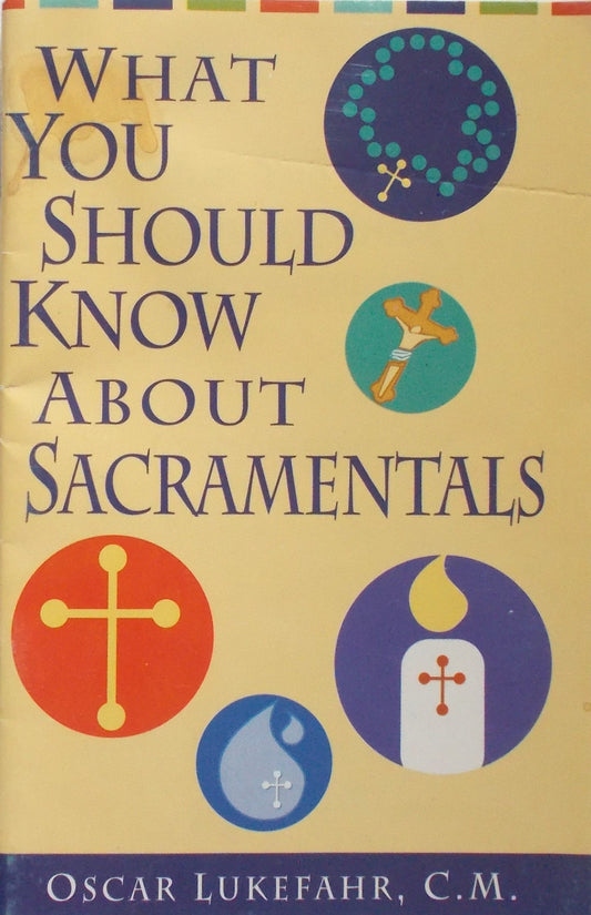 What You Should Know About Sacramentals