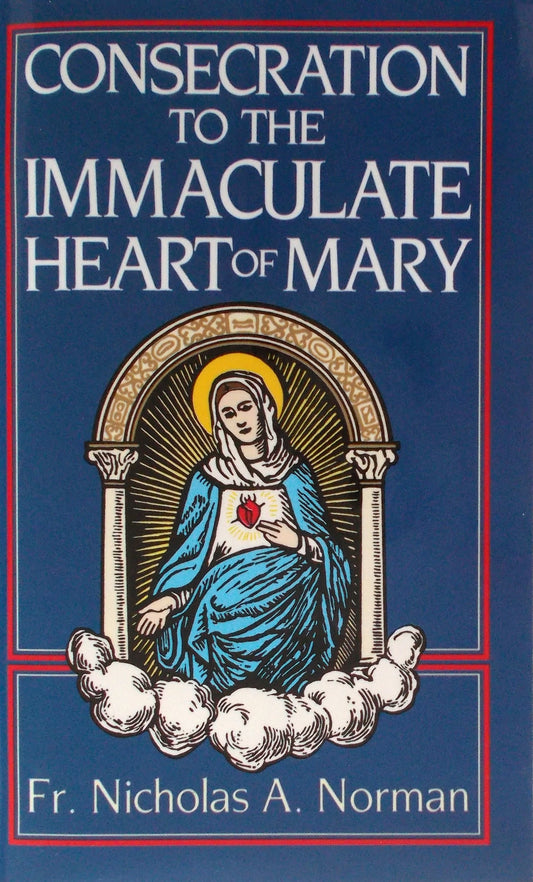 Consecration to the Immaculate Heart of Mary