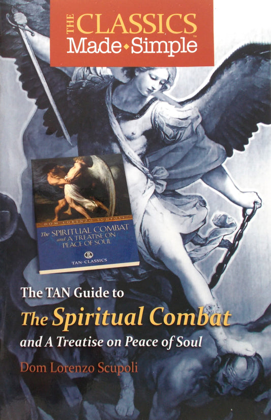 The TAN Guide to The Spiritual Combat and a Treatise on Peace of Soul