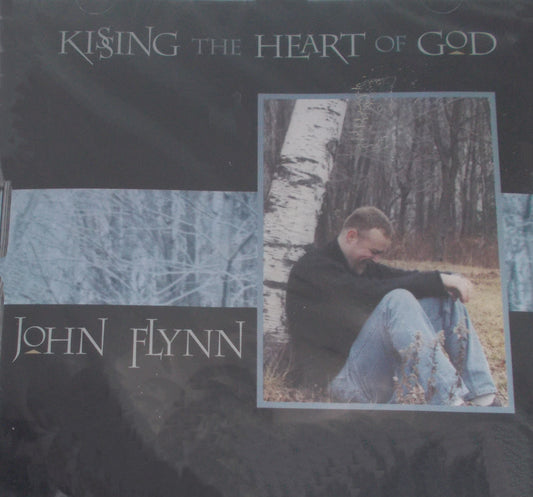 John Flynn - Kissing The Heart of God - Music CD