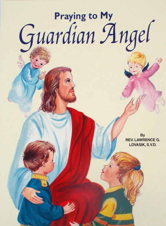 St. Joseph Picture Books Series - Praying to my Guardian Angel