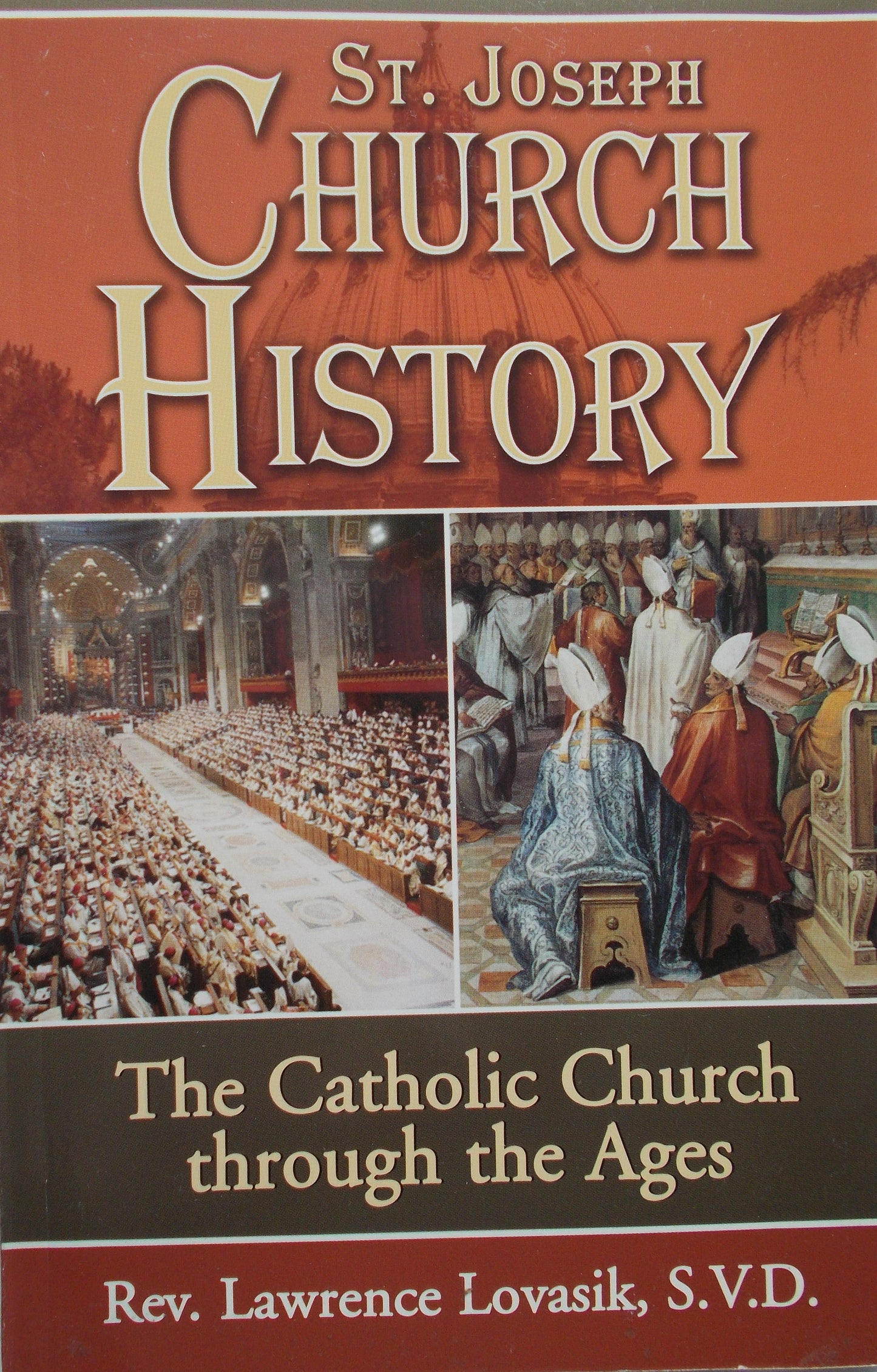 Church History : The Catholic Church through the Ages