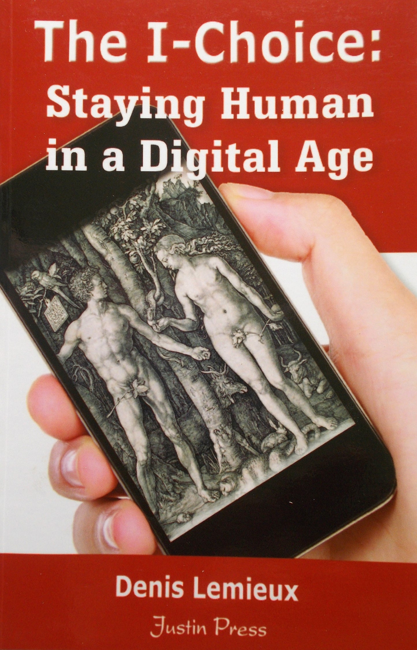 The I-Choice: Staying Human in a Digital Age