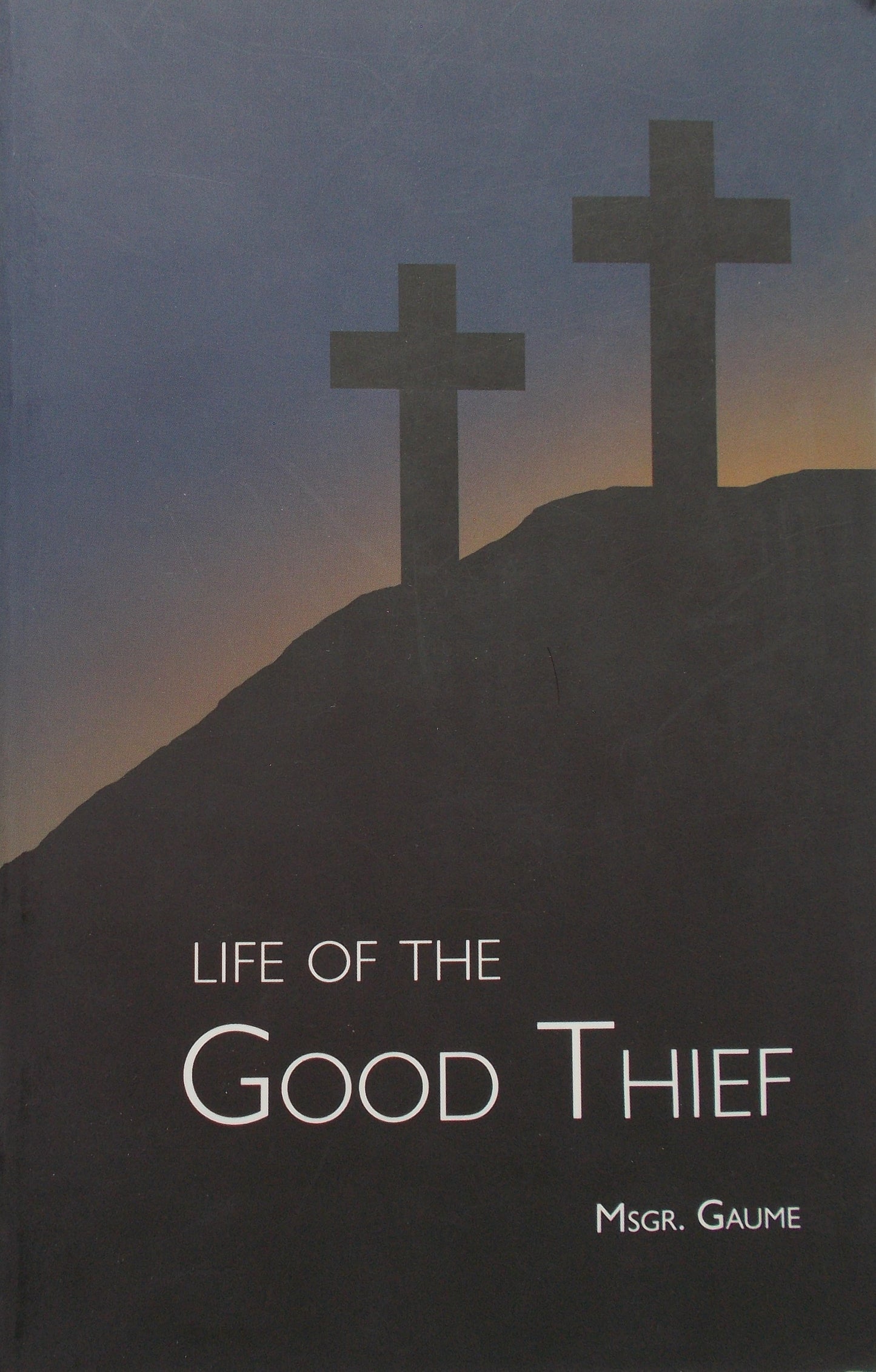 Life of the Good Thief