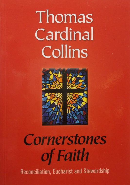 Cornerstones of Faith - Reconciliation, Eucharist and Stewardship