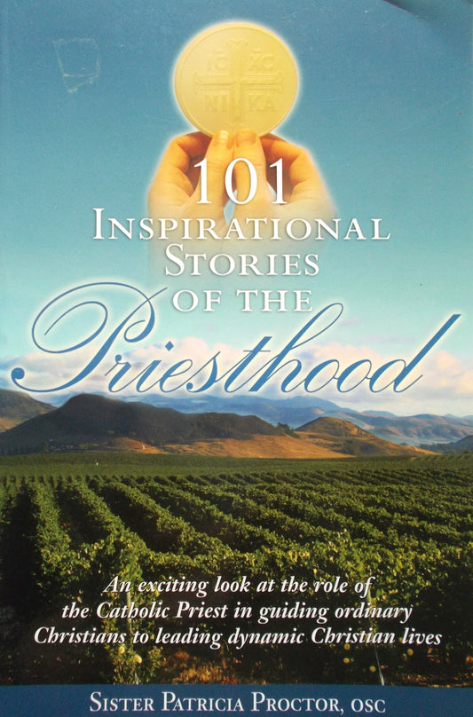 101 Inspirational Stories of the Priesthood