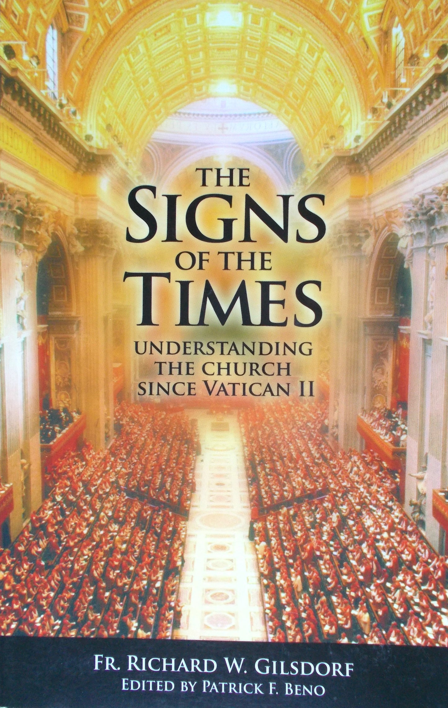 The Signs of the Times - Understanding the Church Since Vatican II