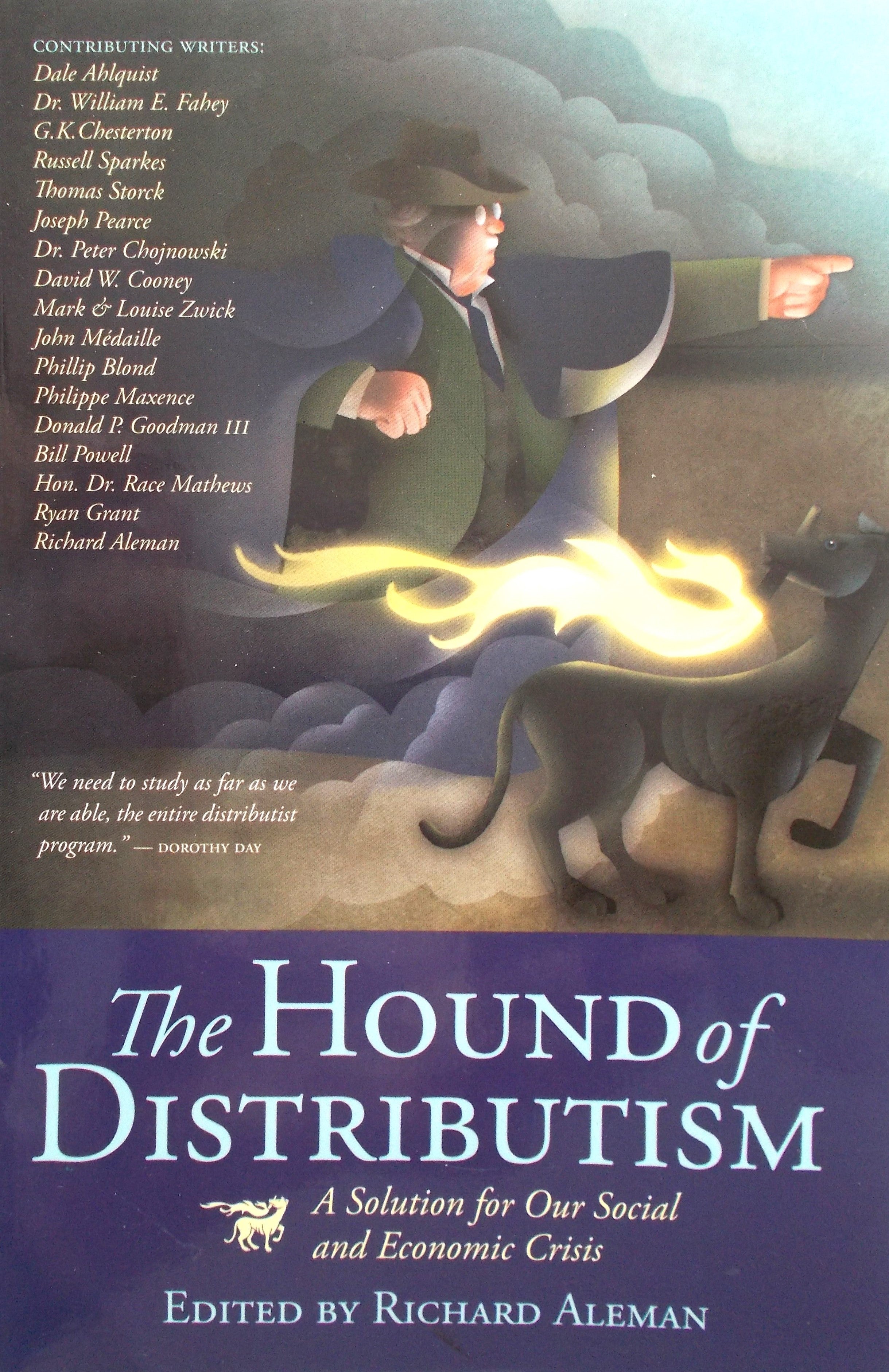 Distributism The Hound of Distributism - A Solution for Our Social and Economic Cri ...