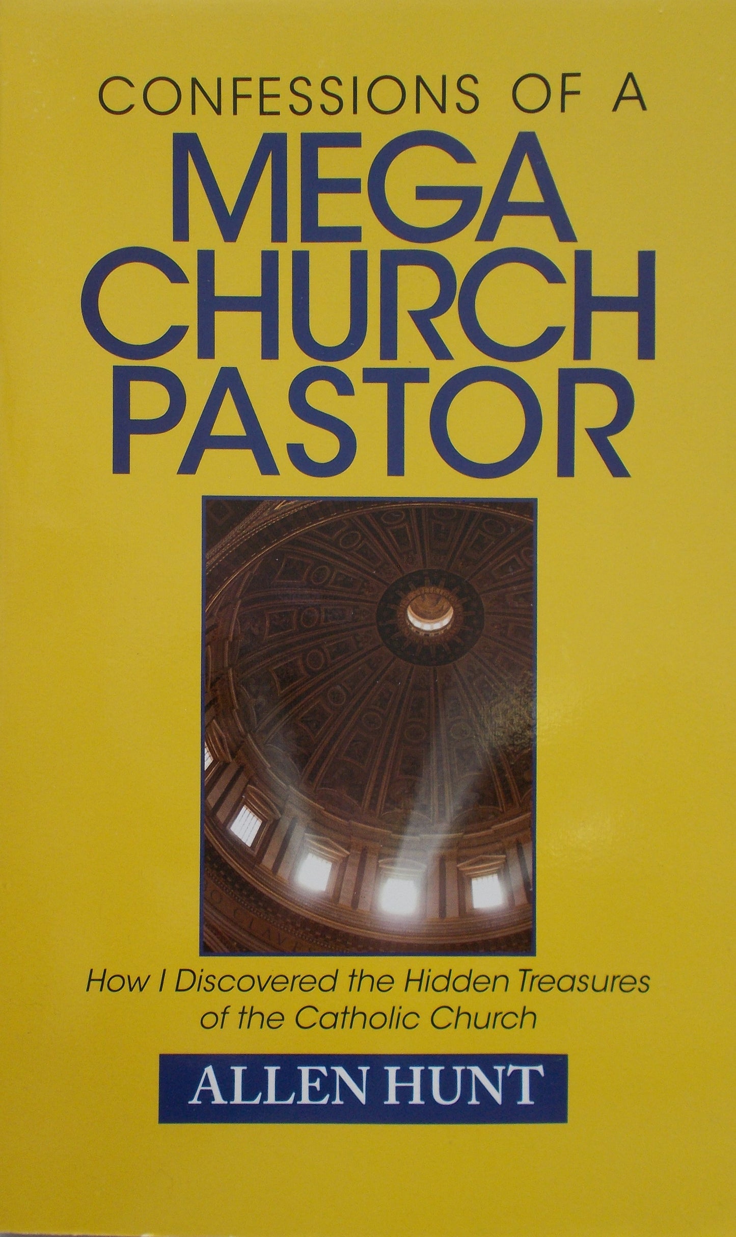 Confessions of a Mega Church Pastor