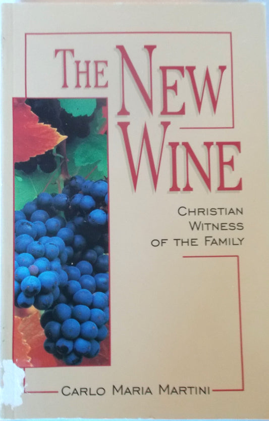 The New Wine - Christian Witness of the Family