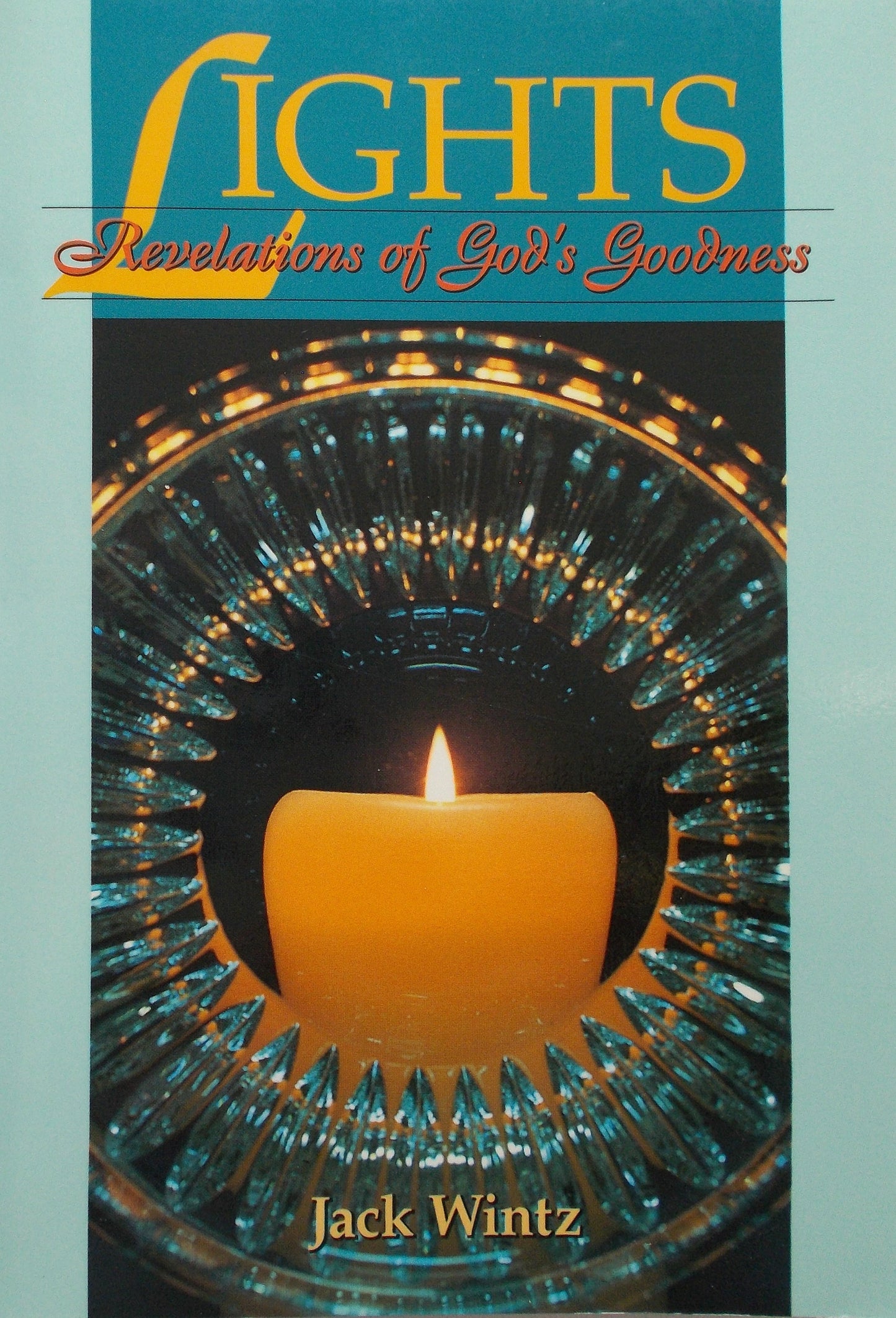 Lights: Revelations of God's Goodness