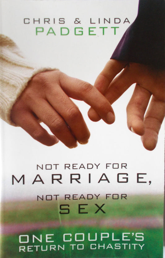 Not Ready for Marriage, Not Ready for Sex