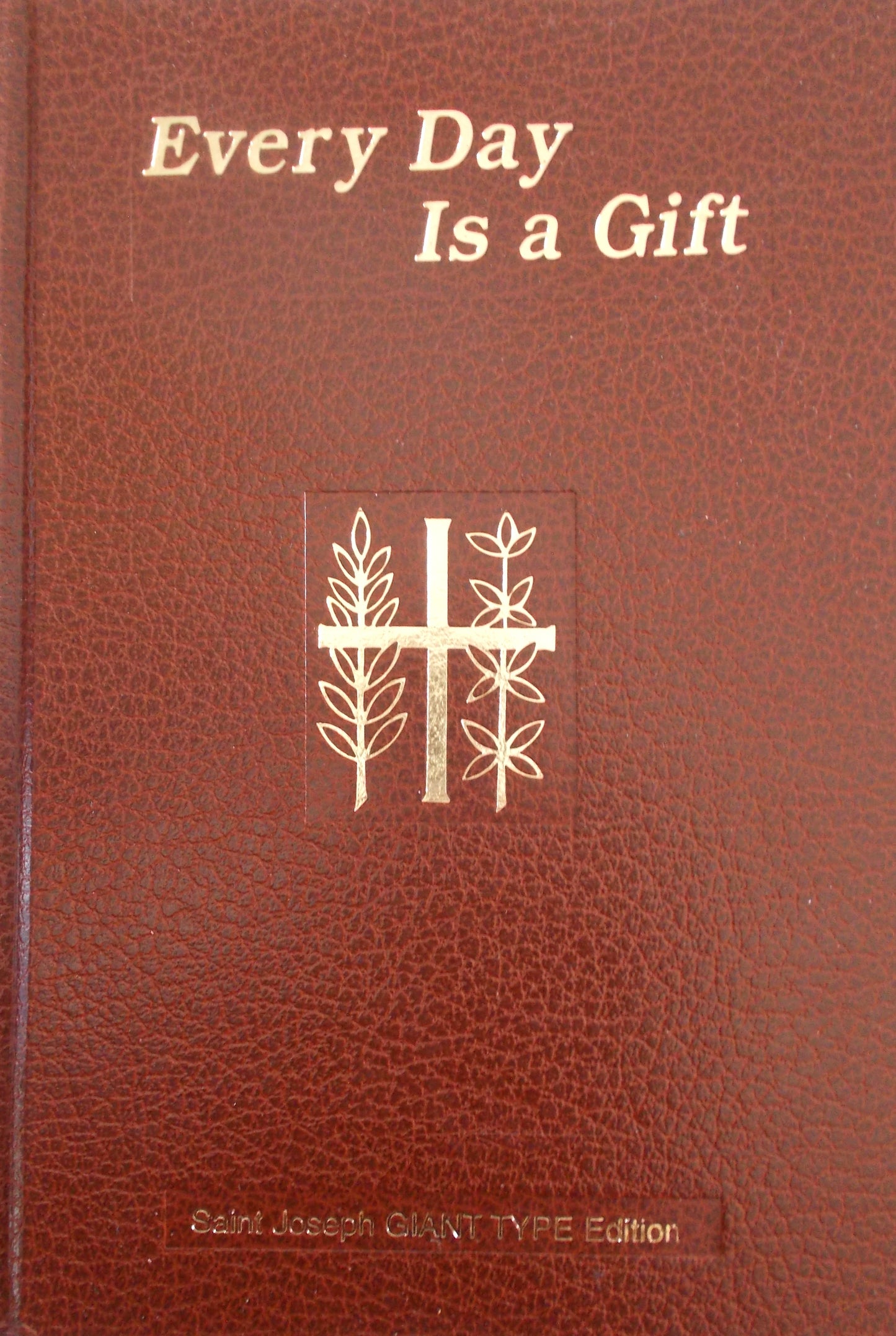 Every Day Is a Gift - Giant Type Edition