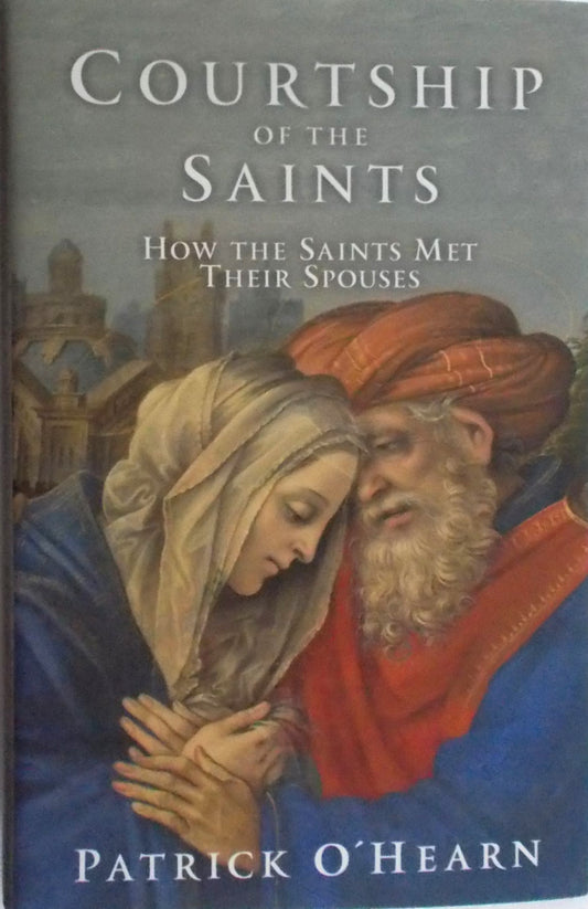 Courtship of the Saints - Hardcover