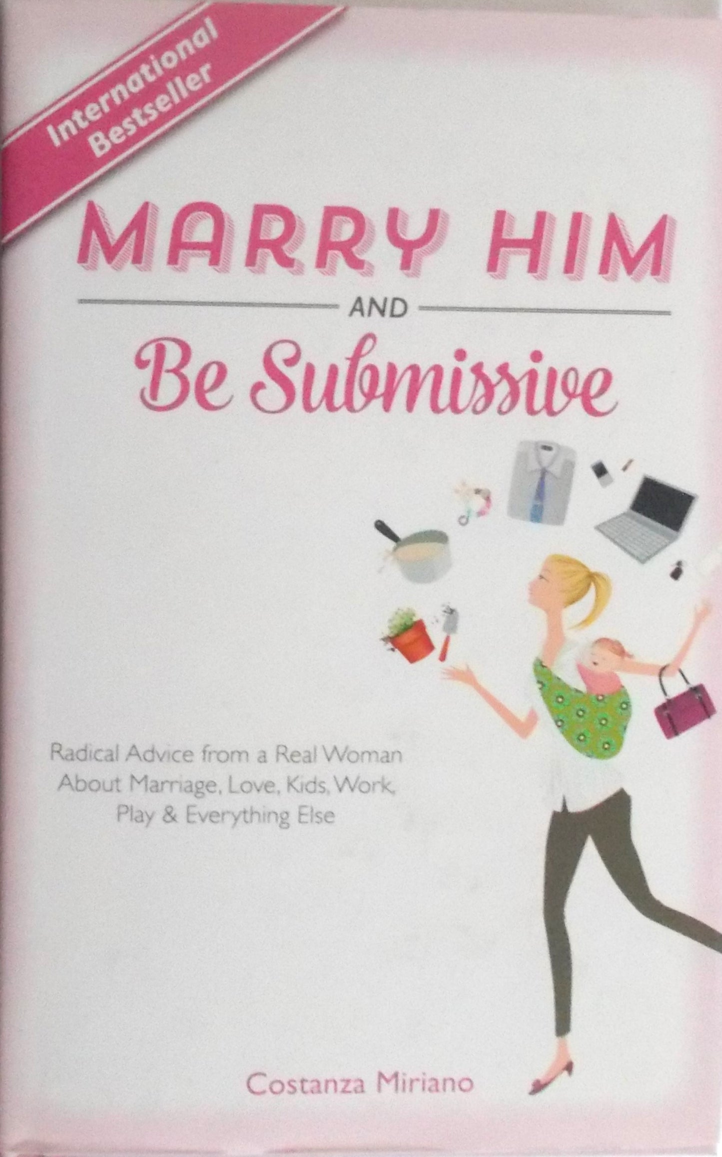 Marry Him and Be Submissive - Hardcover