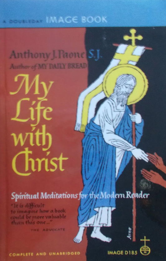 My Life with Christ - 183 Spiritual Meditations for the Modern Reader