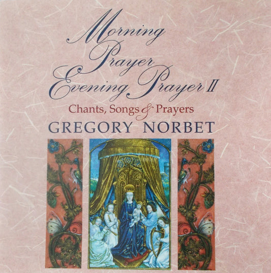 Gregory Norbet - Morning & Evening Prayer II - Music CD